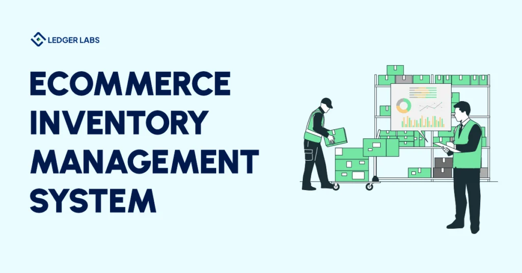 Everything You Need to Know About Ecommerce Inventory Management System