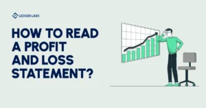 How to Read a Profit and Loss Statement