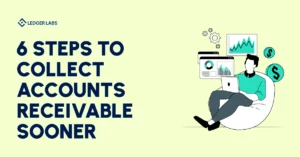 How to Collect Accounts Receivable Sooner