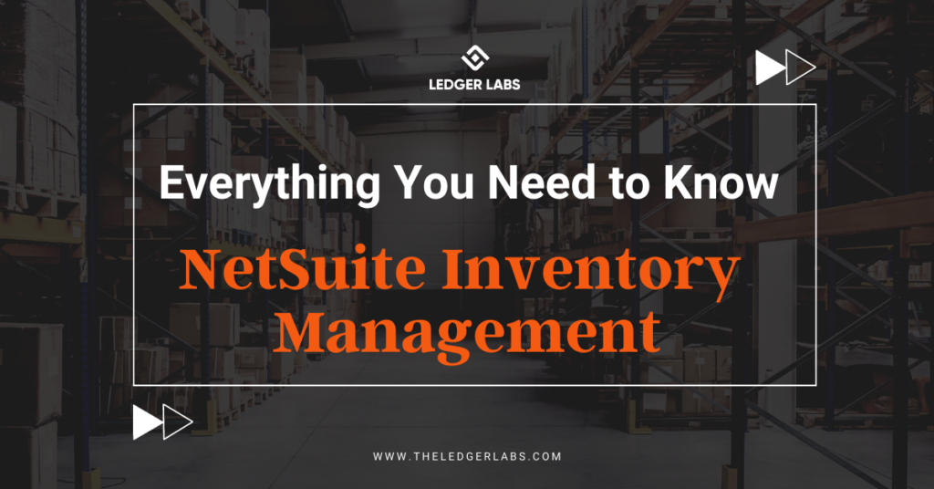 How to Do NetSuite Inventory Management?