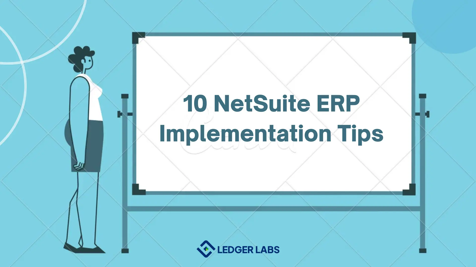 10 NetSuite ERP Implementation Tips