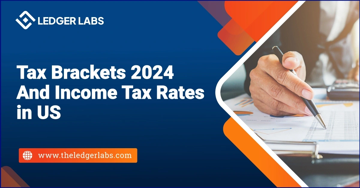 Tax Brackets 2024 and Tax Rates in US