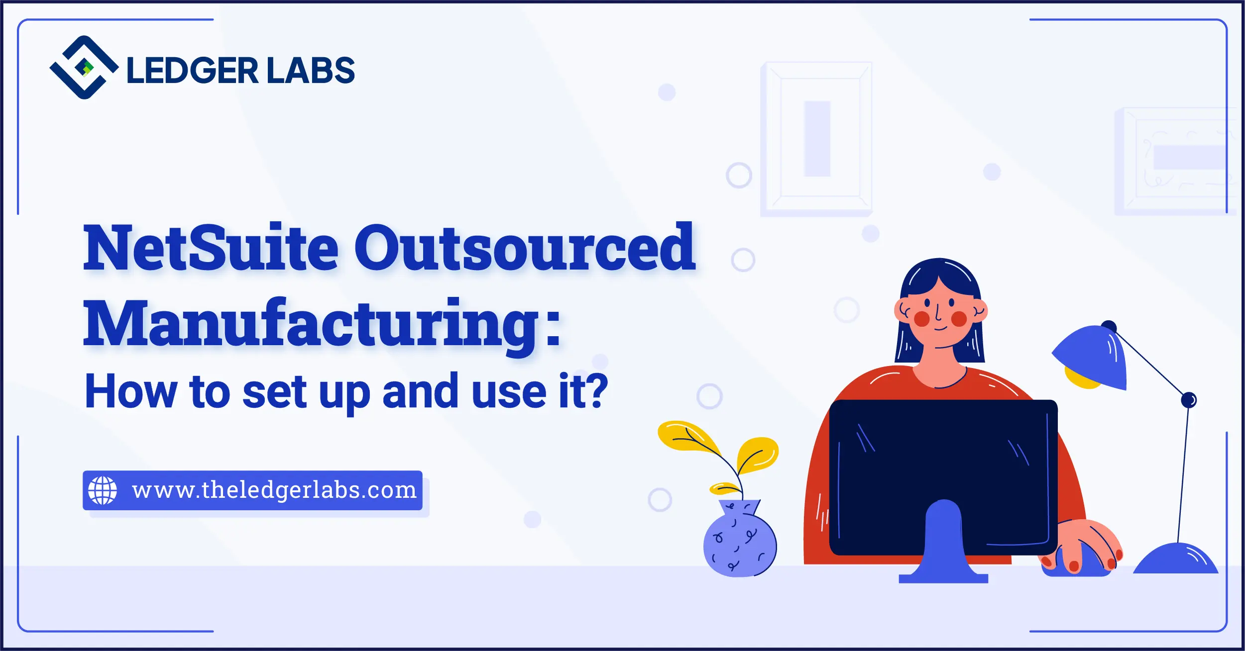 netsuite outsourced manufacturing