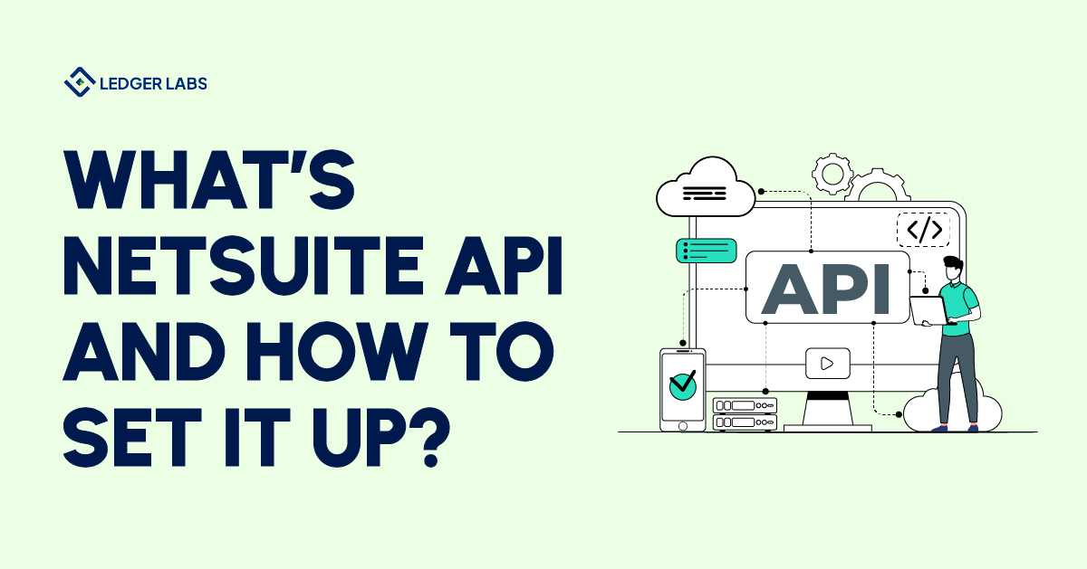 What is NetSuite API and How to Set It Up?