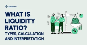 What is liquidity ratio? Types, calculation and interpretation