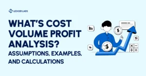 What’s Cost Volume Profit Analysis? Assumptions, Examples, and Calculations