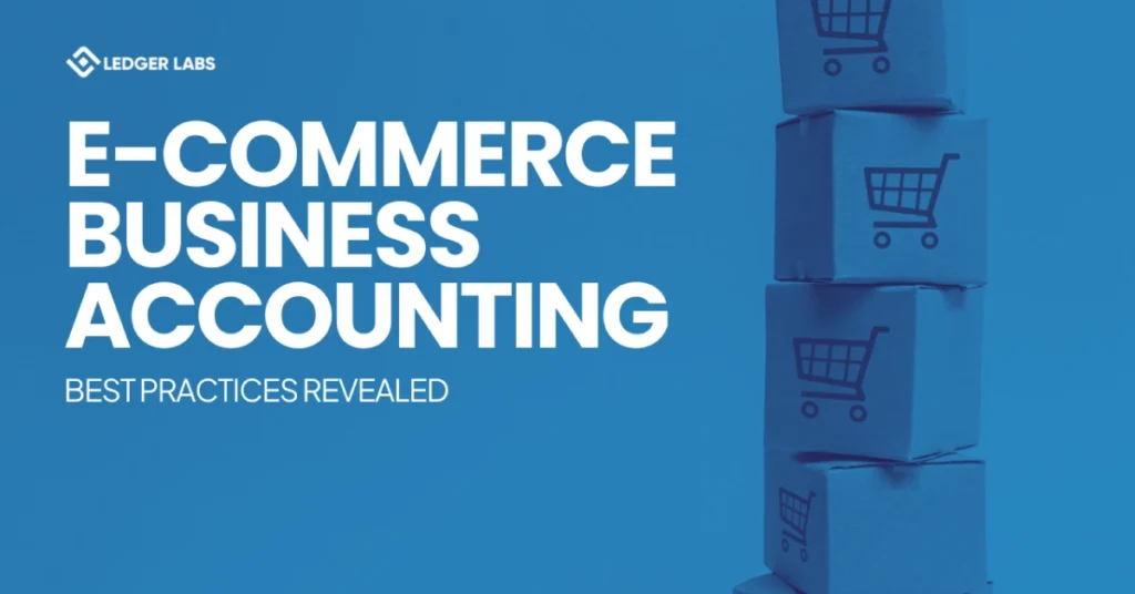 6 Best Practices For E-Commerce Business Accounting