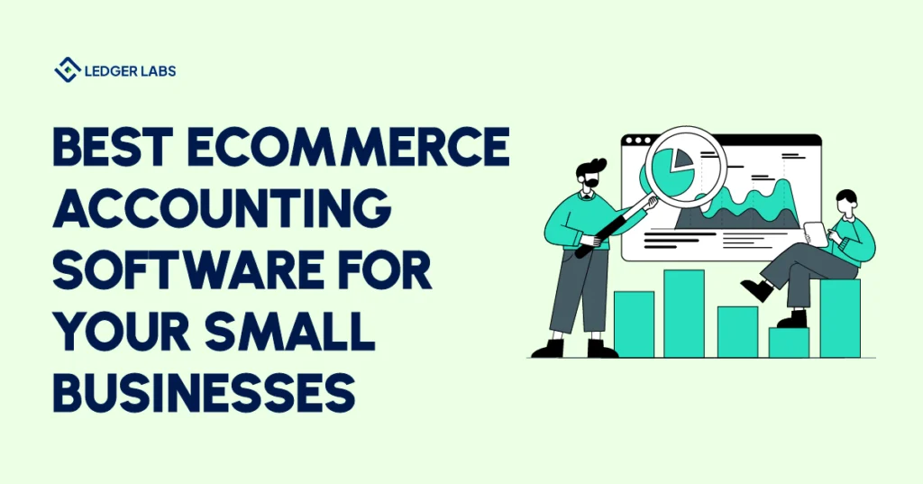 Best ECommerce Accounting Software for Your Small Businesses