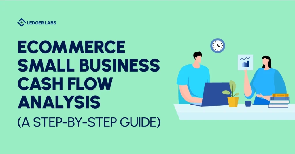 Ecommerce Small Business Cash Flow Analysis: A Step-by-Step Guide