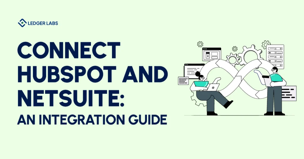 Connect Hubspot and Netsuite: An Integration Guide