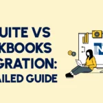 Netsuite vs Quickbooks Integration: A Detailed Guide