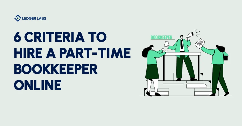 6 Criteria to hire a part-time bookkeeper online