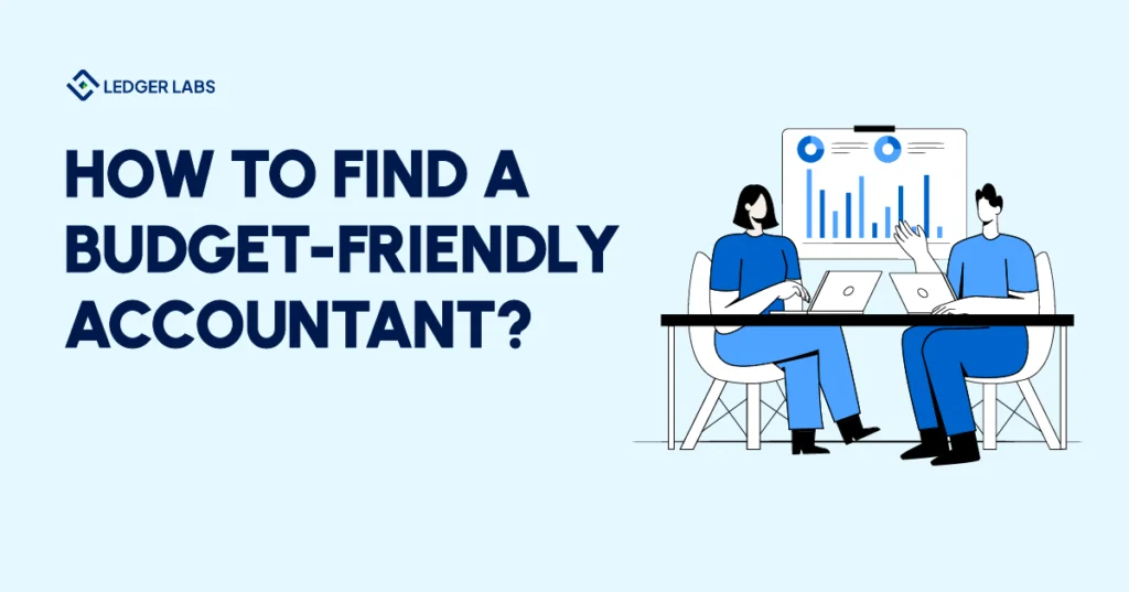 How to find a budget-friendly accountant?