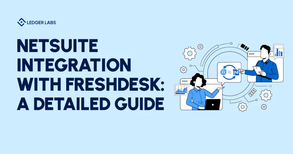 Netsuite Integration with FreshDesk: A Detailed Guide