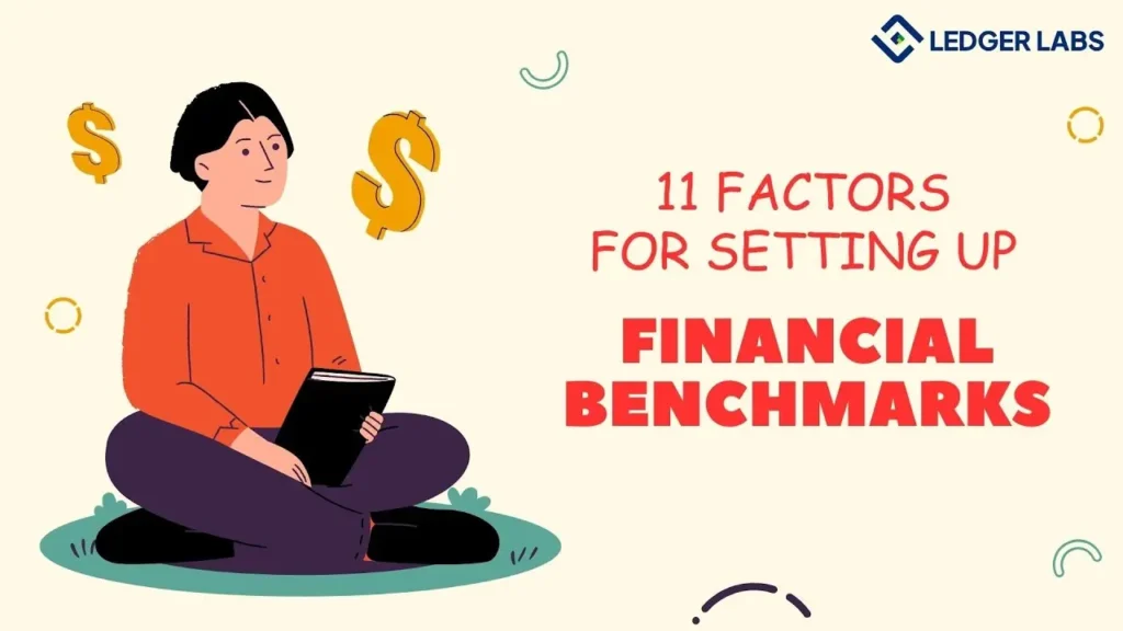 11 factors for setting up financial benchmarks