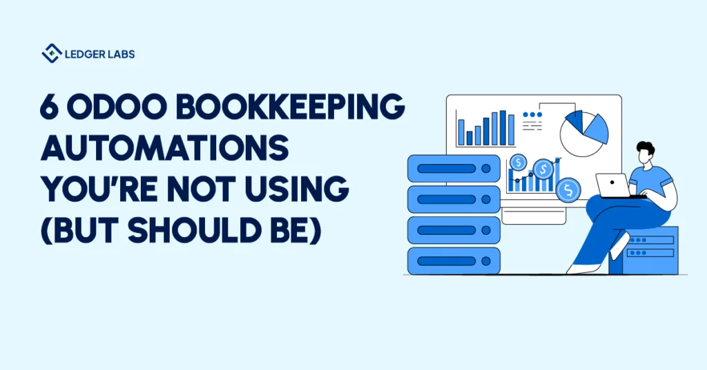 6 Odoo Bookkeeping Automations You’re Not Using (But Should Be)