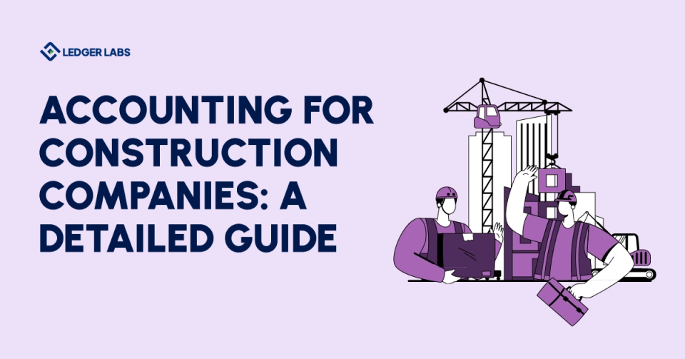Accounting For Construction Companies