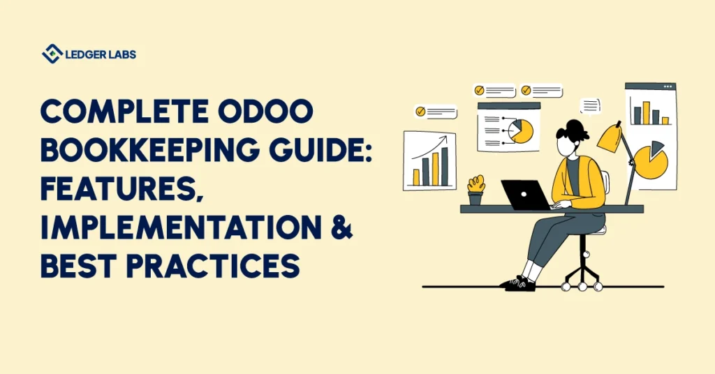 Complete Odoo Bookkeeping Guide: Features, Implementation & Best Practices