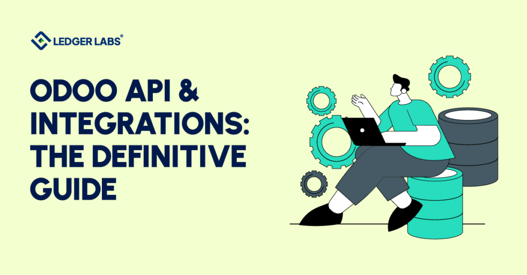 Odoo API & Integrations: The Definitive Guide