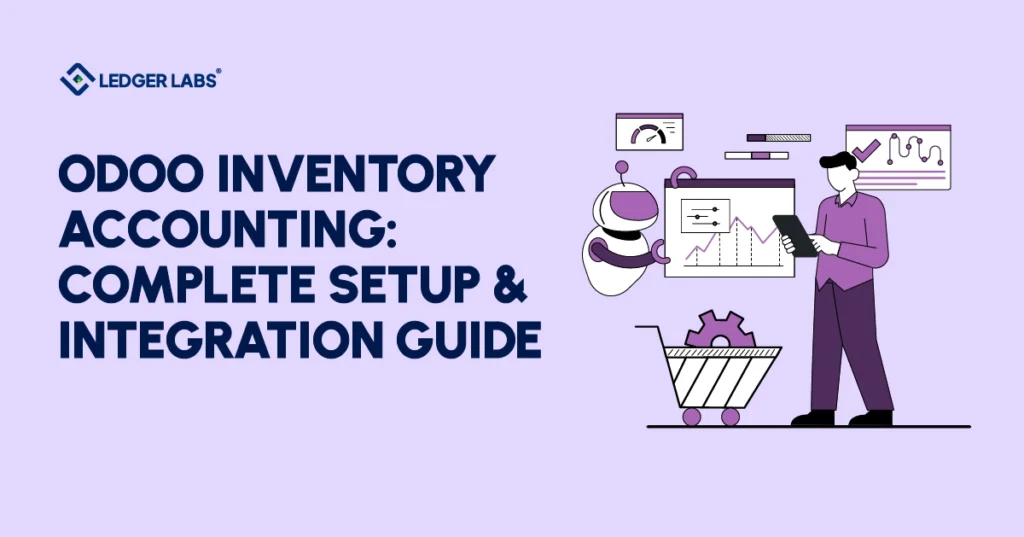 Odoo Inventory Accounting: Complete Setup & Integration Guide