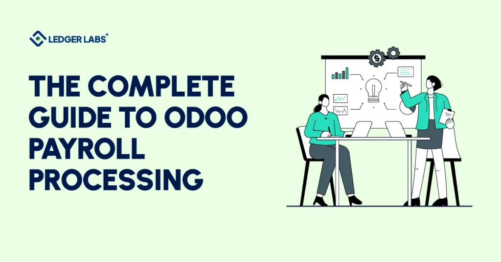 The Complete Guide to Odoo Payroll Processing
