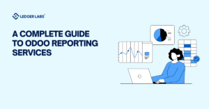 A Complete Guide to Odoo Reporting Services
