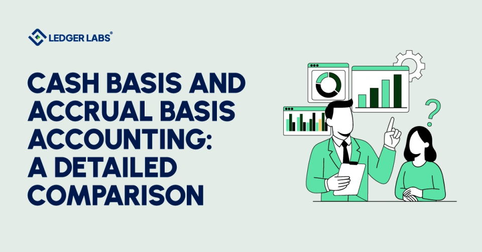 Cash Basis and Accrual Basis Accounting: A Detailed Comparison