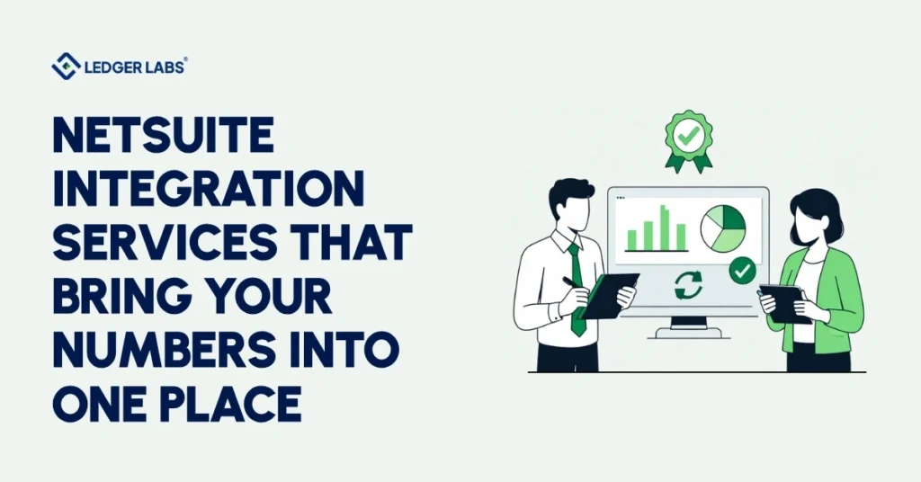 NetSuite Integration Services That Bring Your Numbers Into One Place