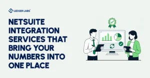 NetSuite Integration Services That Bring Your Numbers Into One Place