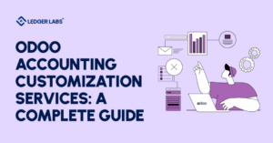 Odoo Accounting Customization Services: A Complete Guide 