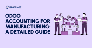 Odoo Accounting For Manufacturing