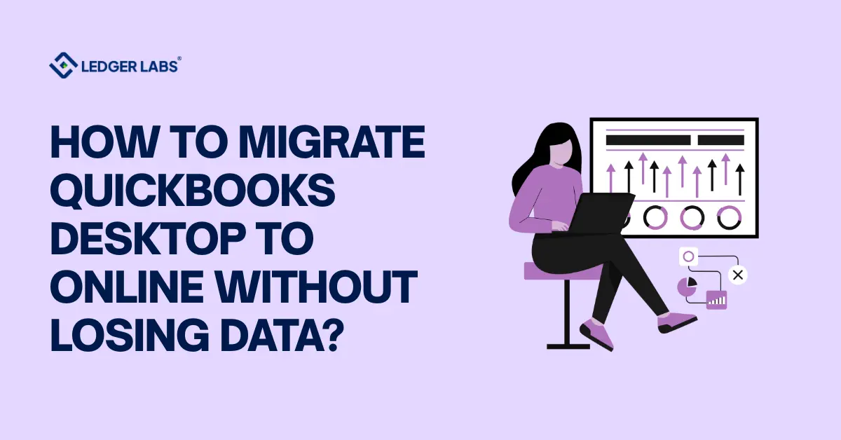 How to Migrate QuickBooks Desktop to Online Without Losing Data?