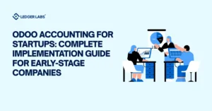 Odoo Accounting for Startups: Complete Implementation Guide for Early-Stage Companies