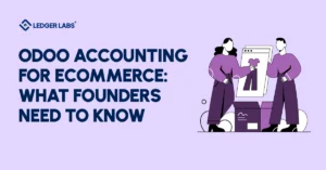 Odoo Accounting for Ecommerce: What Founders Need to Know
