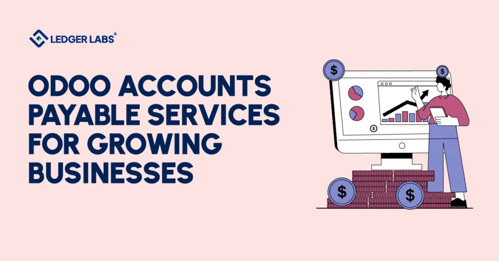 Odoo Accounts Payable Services for Growing Businesses